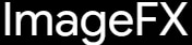 image-fx